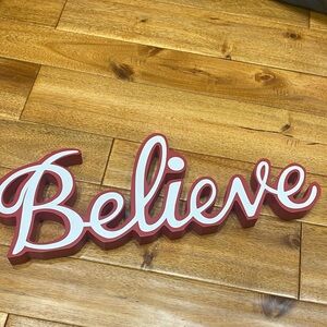 NWOT Believe Sign